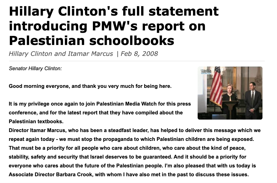 A page on the Palestinian Media Watch website publishing the full text of Senator Hillary Clinton’s speech launching the organization’s report on Palestinian textbooks. The date…